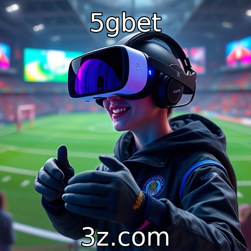 5gbet - Tendências em realidade virtual no mercado atual